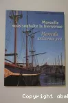 Marseille vous souhaite la bienvenue