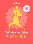 Initiation au yoga avec Om le chien