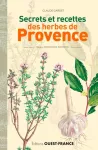 Secrets & recettes des herbes de Provence