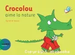 Crocolou aime la nature