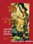 L'Histoire de France racontée par les peintres