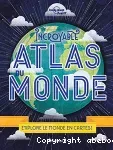 Incroyable atlas du monde