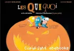 Les Quiquoi et la véritable histoire d'Halloween (à peu près)