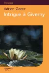 Intrigue à Giverny