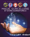 Magie, sorcellerie et dons surnaturels