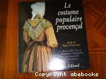 Costume populaire provençal (Le)